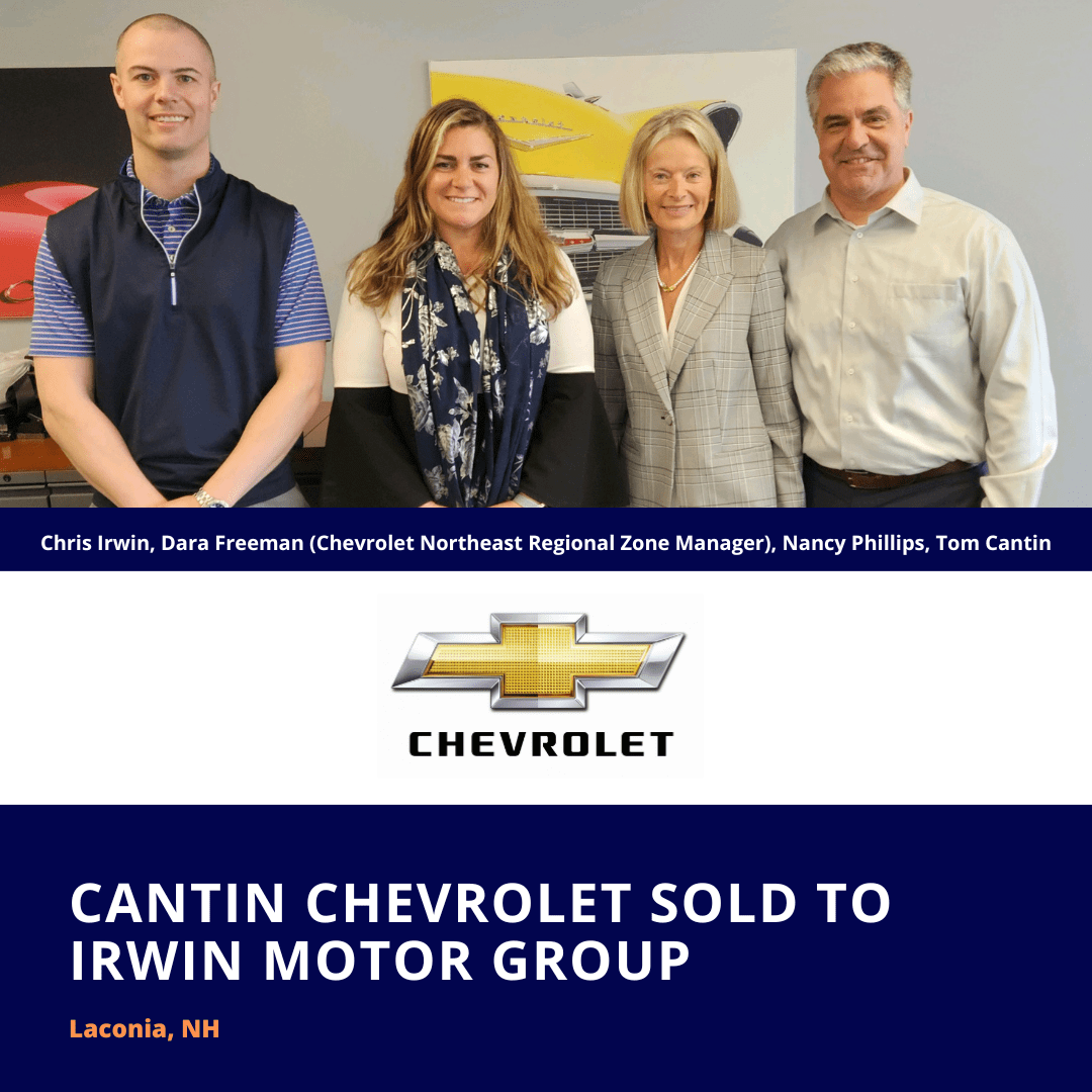 Cantin Chevrolet of Laconia, NH Sold to Irwin Automotive Group. 